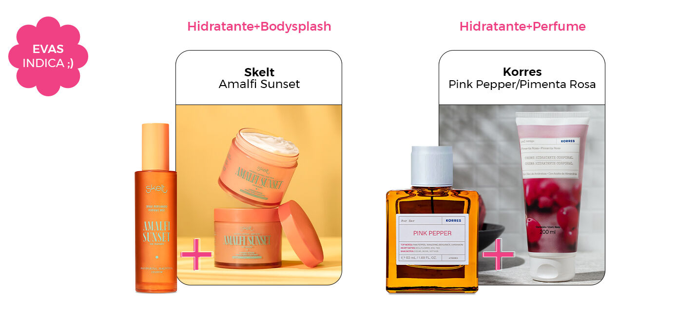 Hidratantes e perfumes indicados por EVAS.