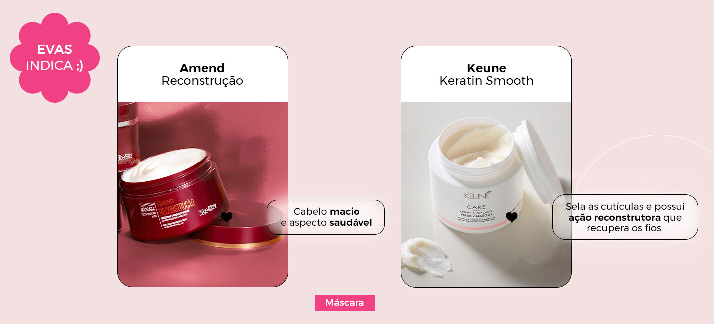 Máscaras de cabelo Amend e Keune para reconstrução.