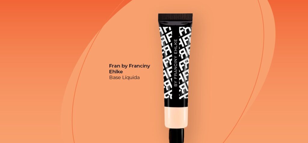 Base líquida Fran por Franciny Ehkle